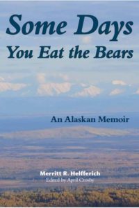 Cover of Merritt's memoir "Some Days You Eat the Bears"